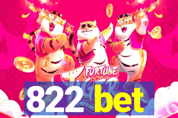 822 bet